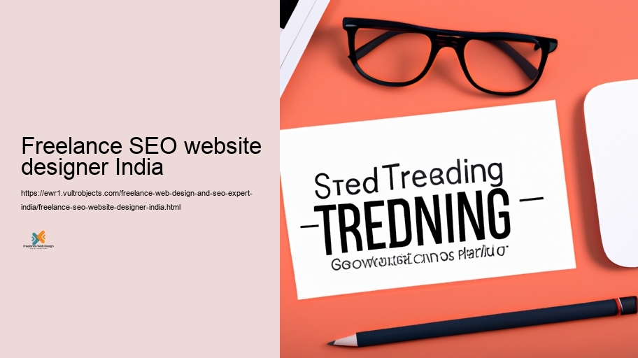 Continuing to be Ahead: Staying On Leading Of Trends in Website design and SEARCH ENGINE OPTIMIZATION in India