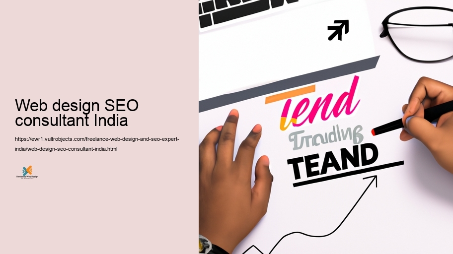 Continuing to be Ahead: Remaining on Top Of Trends in Website design and Search Engine Optimization in India